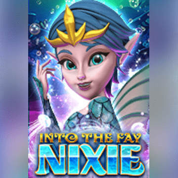 Into the Fay: Nixie