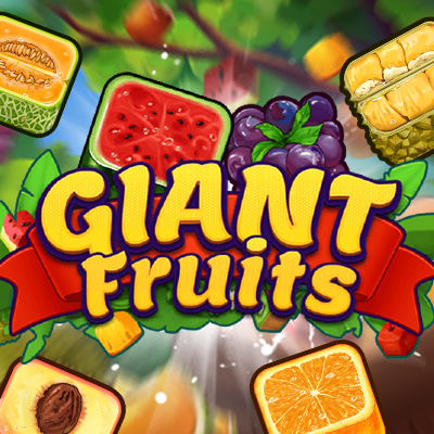 Giant Fruits
